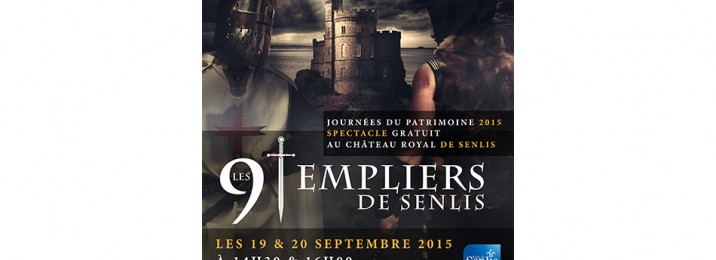 la compagnie senlisienne du patrimoine spectacle les 9 templiers de senlis