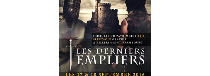 la compagnie senlisienne du patrimoine spectacle les derniers templiers